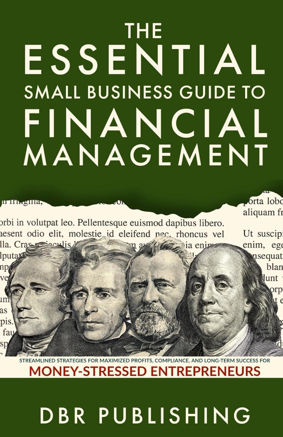 the essential small business guide to financial management 1st edition dbr publishing b0cjddg79s,
