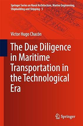 the due diligence in maritime transportation in the technological era 1st edition víctor hugo chacón
