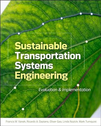 sustainable transportation systems engineering evaluation and implementation 1st edition francis vanek,
