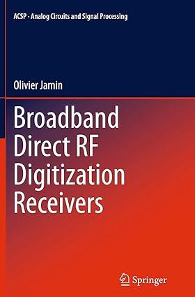 broadband direct rf digitization receivers 1st edition olivier jamin 3319345338, 978-3319345338