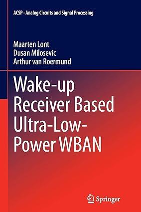 Wake Up Receiver Based Ultra Low Power WBAN