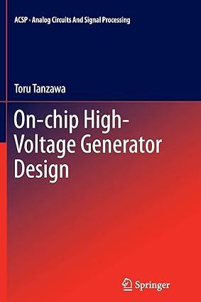 on chip high voltage generator design 1st edition toru tanzawa 1489998098, 978-1489998095