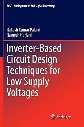 inverter based circuit design techniques for low supply voltages 1st edition rakesh kumar palani, ramesh