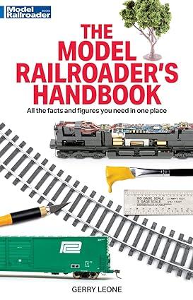 model railroaders handbook 1st edition gerry leone 1627009434, 978-1627009430