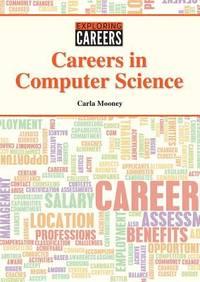 careers in computer science 1st edition mooney, carla 1682821943, 9781682821947