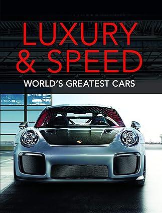 luxury and speed worlds greatest cars 1st edition publications international, auto editors of consumer guide
