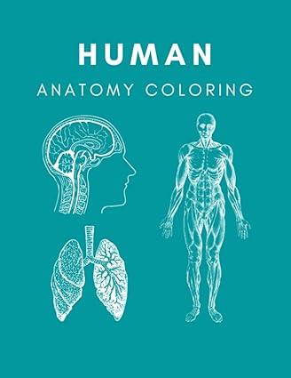 human anatomy coloring book high school 1st edition outer limits press 978-8757753775