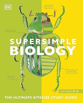 super simple biology 1st edition d.k. publishing 978-0241390467