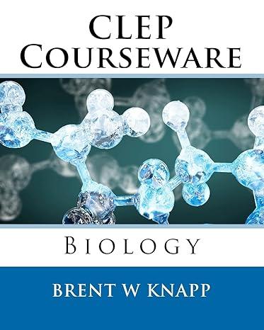 clep courseware biology 1st edition brent w knapp 978-1452871516