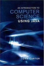 an introduction to computer science using java 1st edition john carter 0973342706, 9780973342703