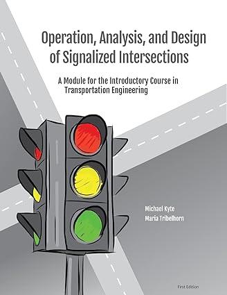 operation analysis and design of signalized intersections a module for the introductory course in