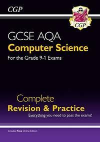 gcse computer science aqa complete for grade 9-1 exams complete revision and practice 1st edition cgp books
