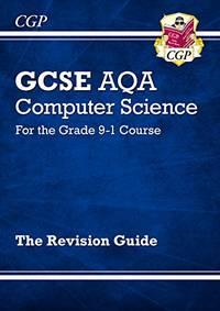 gcse aqa computer science for the grade 9-1 course the revision guide 1st edition cgp books 1782949313,