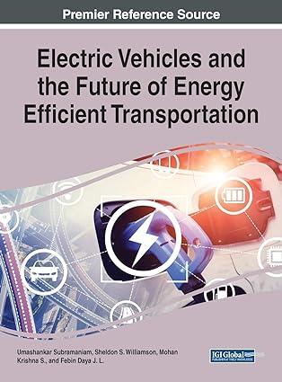 electric vehicles and the future of energy efficient transportation 1st edition umashankar subramaniam,