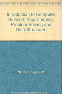introduction to computer science programming, problem solving and data structures 1st edition naps, thomas l