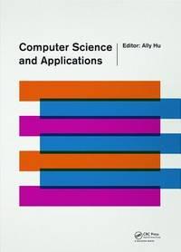 computer science and applications 1st edition hu, ally 1138028118, 9781138028111
