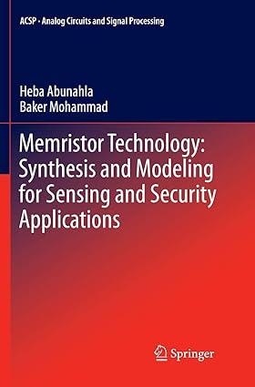memristor technology synthesis and modeling for sensing and security applications 1st edition heba abunahla,