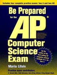 be prepared for the ap computer science exam 1st edition maria litvin 0965485366, 9780965485364