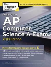 cracking the ap computer science a exam 2018 edition princeton review staff 1524710040, 9781524710040
