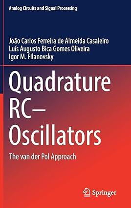 quadrature rc oscillators the van der pol approach 1st edition joão carlos ferreira de almeida casaleiro,