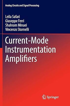 current mode instrumentation amplifiers 1st edition leila safari, giuseppe ferri, shahram minaei, vincenzo
