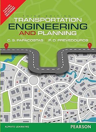 transportation engineering and planning 3rd edition papacostas 933255515x, 978-9332555150