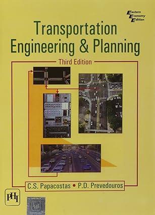 transportation engineering and planning 3rd edition c.s. papacostas, p.d. prevedouros 8120321545,