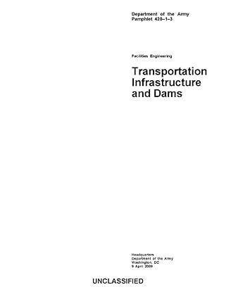 facilities engineering transportation infrastructure and dams 1st edition luc boudreaux, department of the