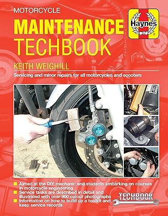 motorcycle maintenance techbook servicing and minor repairs for all motorcycles and scooters 1st edition