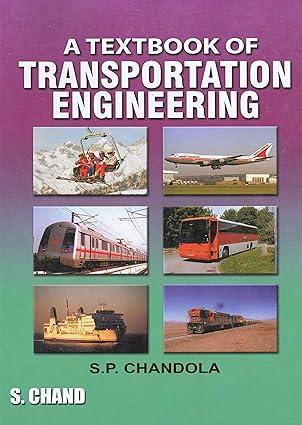 a textbook of transportation engineering 1st edition s p chandola 8121920728, 978-8121920728