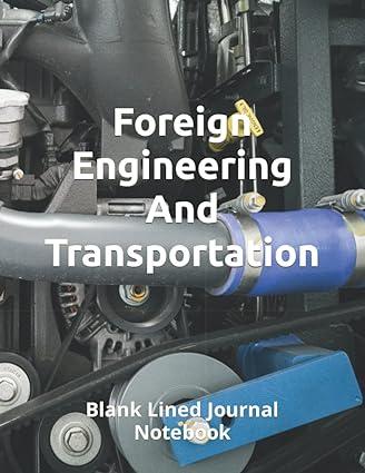 Foreign Engineering And Transportation Blank Lined Journal Notebook
