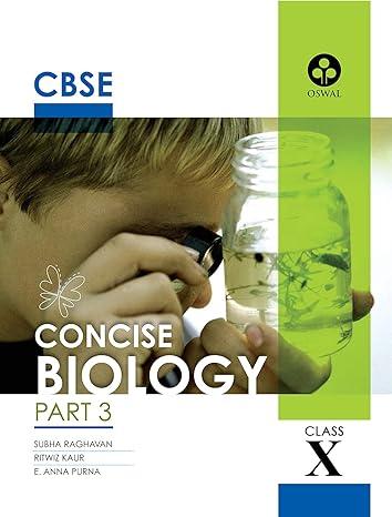 concise biology textbook for cbse class 10 1st edition ritwiz gaur, subha raghavan 9387660893, 979-9387660892