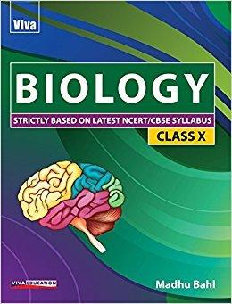 biology strictly based on latest ncert cbse syllabus class 10 2018 edition madhu bahl 9789387153196,