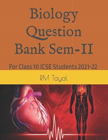 biology question bank sem-ii for class 10 icse students 2021-22 2024 edition rm tayal b09v3zpv62,