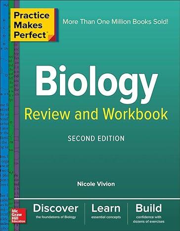 practice makes perfect biology review and workbook 2nd edition nichole vivion 1260135152, 979-1260135152