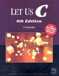 let us c 8th edition kanetkar, yashavant p 1934015253, 9781934015254