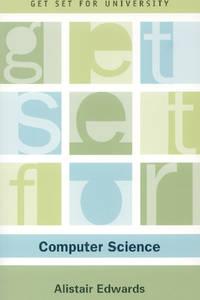get set for computer science 1st edition edwards, alistair 0748621679, 9780748621675