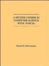 second course in computer science with pascal 1st edition daniel d. mccracken 0471010626, 9780471010623