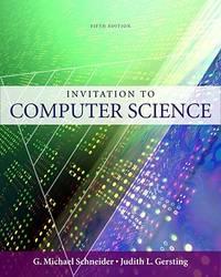 an invitation to computer science 5th edition schneider, g.michael; gersting, judith 0324788592, 9780324788594