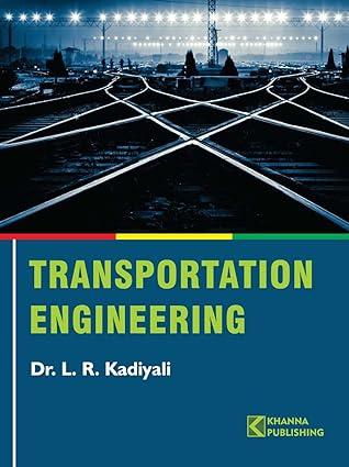 transportation engineering 1st edition l.r. kadiyali 9382609857, 978-9382609858