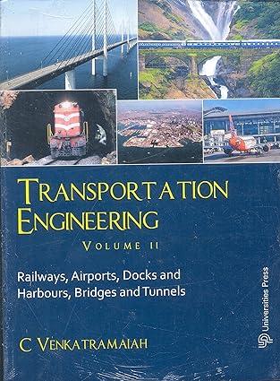 transportation engineering railways airports docks and harbours bridges and tunnels vol 2 1st edition