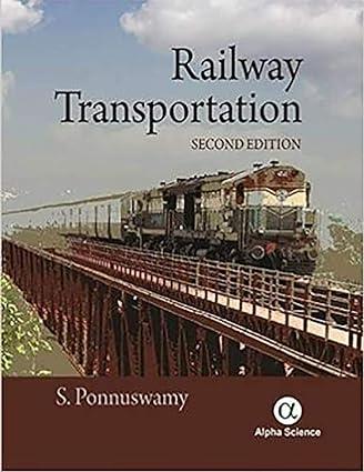 railway transportation 2nd edition s. ponnuswamy 1783322217, 978-1783322213
