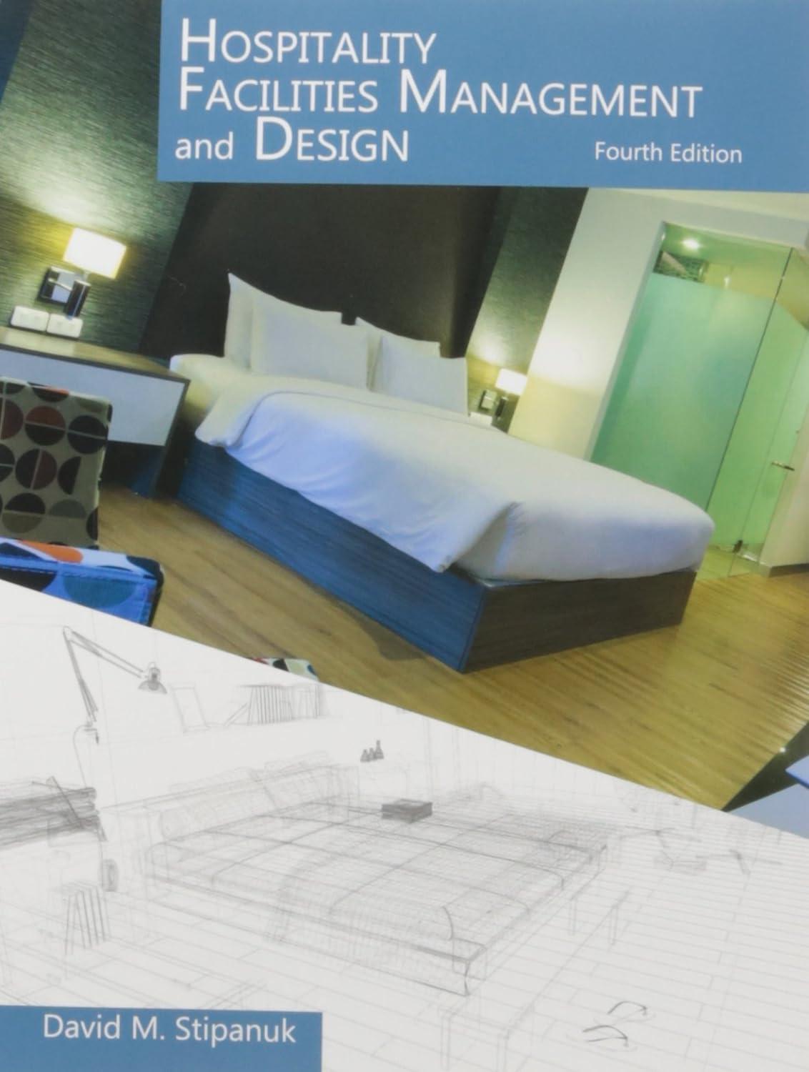 hospitality facilities management and design 1st edition david m stipanuk 0866124764, 978-0866124768