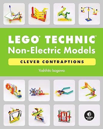 lego technic non electric models 1st edition yoshihito isogawa 1718501706, 978-1718501706
