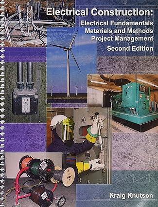 electrical construction electrical fundamentals materials and methods project management 2nd edition kraig