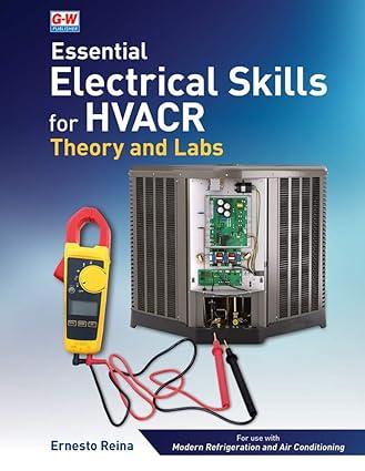 essential electrical skills for hvacr 1st edition ernesto reina 1645649210, 978-1645649212