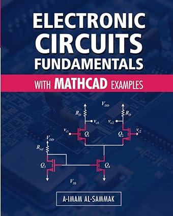 electronic circuits fundamentals with mathcad examples 1st edition a-imam al-sammak b0cjkl2n47, 979-8853649408