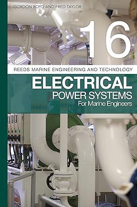 electrical power systems for marine engineers 1st edition gordon boyd, fred taylor 8178000148, 978-1472968463
