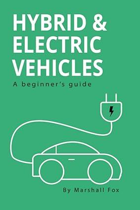 hybrid and electric vehicles 1st edition marshall fox 0578983745, 978-0578983745