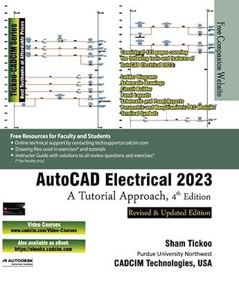 autocad electrical 2023 a tutorial approach 4th edition prof. sham tickoo purdue univ. and cadcim